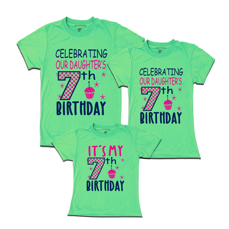 Celebrating 7th Birthday T-shirts for  Dad Mom and Daughter in Pista GreenColor available @ gfashion.jpg