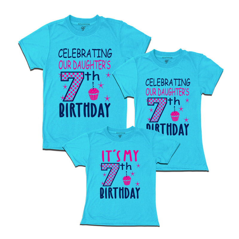 Celebrating 7th Birthday T-shirts for  Dad Mom and Daughter in Sky Blue Color available @ gfashion.jpg