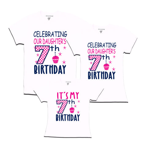 Celebrating 7th Birthday T-shirts for  Dad Mom and Daughter in White Color available @ gfashion.jpg