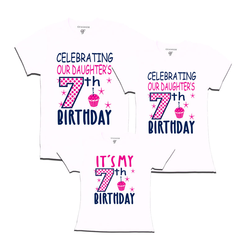 Celebrating 7th Birthday T-shirts for  Dad Mom and Daughter in White Color available @ gfashion.jpg
