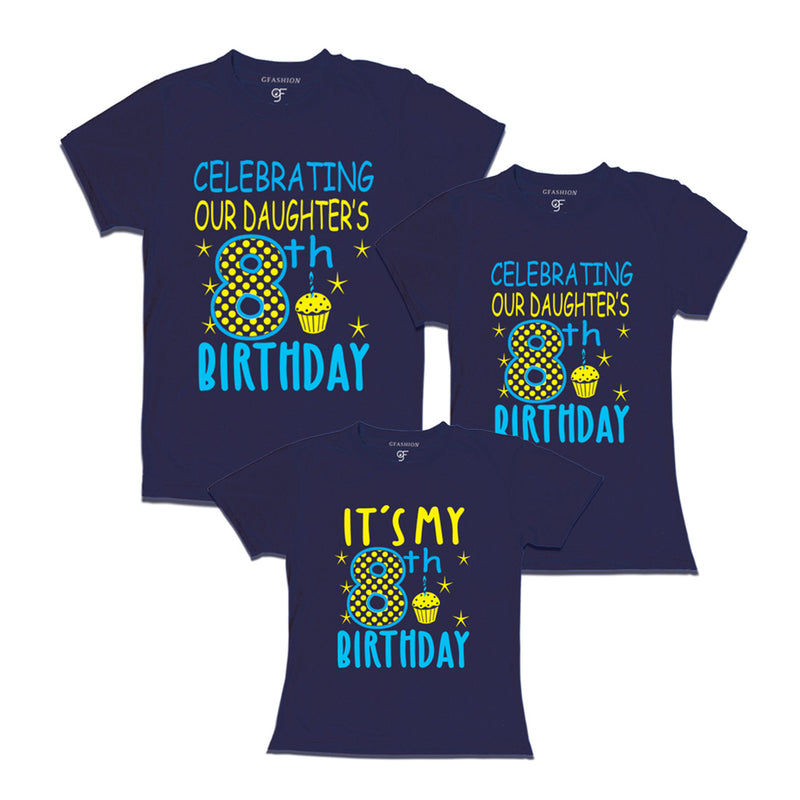 Celebrating 8th Birthday T-shirts for  Dad Mom and Daughter in Navy Color available @ gfashion.jpg