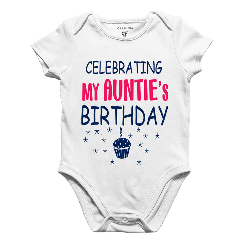 Celebrating My Auntie's Birthday Bodysuit or Rompers in White Color available @ gfashion.jpg