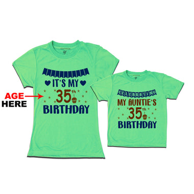 Celebrating My Auntie's Birthday T-shirts with Age Customized in Pista Green Color available @ gfashion.jpg
