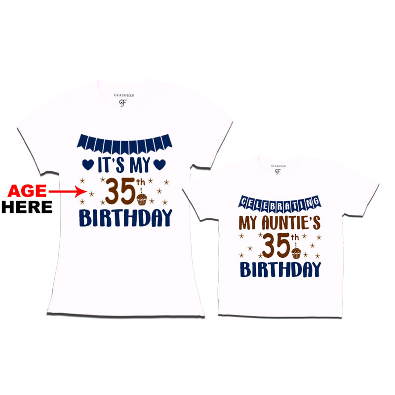 Celebrating My Auntie's Birthday T-shirts with Age Customized in White Color available @ gfashion.jpg