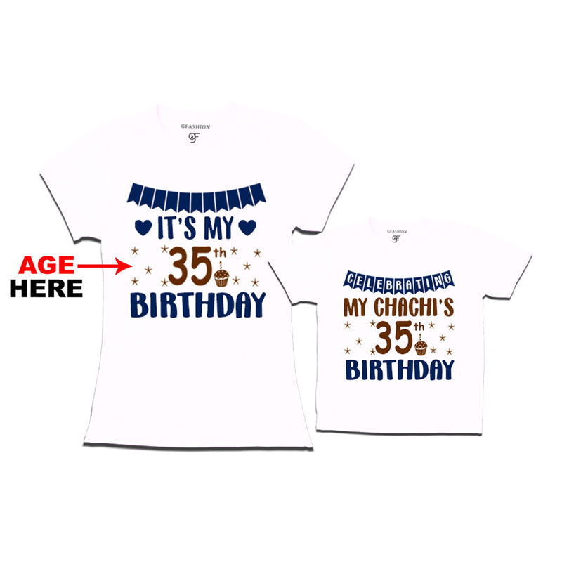 Celebrating My Chachi's Birthday T-shirts with Age Customized in White Color available @ gfashion.jpg