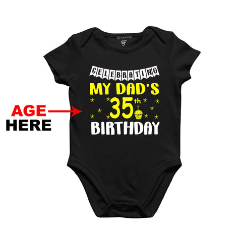 Celebrating My Dad's Birthday Age Customized Onesie or Bodysuit or Rompers in Black Color available @ gfashion.jpg