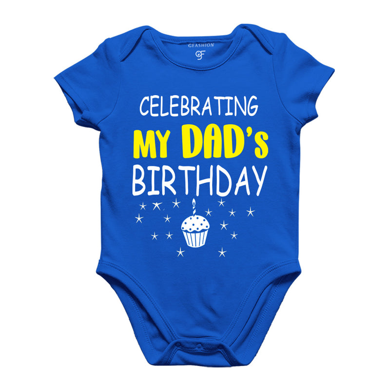 Celebrating My Dad's Birthday Bodysuit or Rompers in Blue Color available @ gfashion.jpg