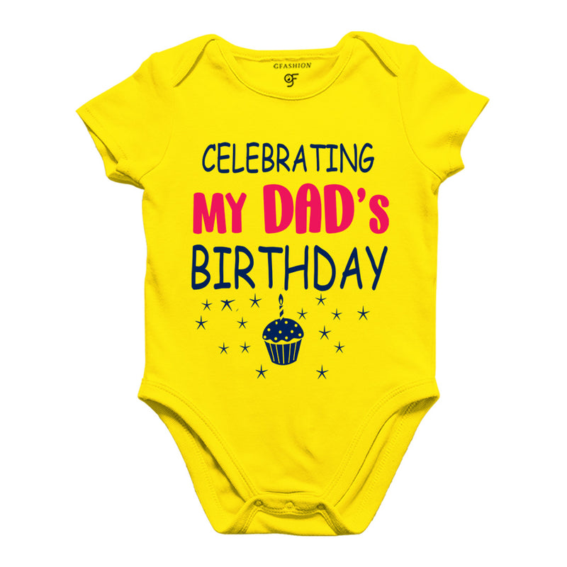 Celebrating My Dad's Birthday Bodysuit or Rompers in Yellow Color available @ gfashion.jpg
