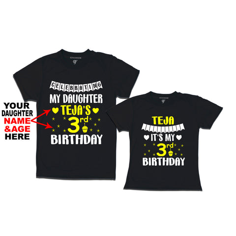 Celebrating My Daughter's Birthday -Name and Age Customized T-shirts with Dad in Black Color available @ gfashion.jpg