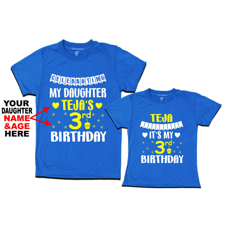 Celebrating My Daughter's Birthday -Name and Age Customized T-shirts with Dad in Blue Color available @ gfashion.jpg