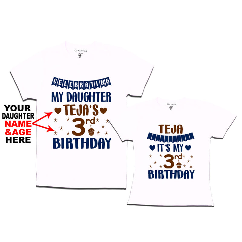 Celebrating My Daughter's Birthday -Name and Age Customized T-shirts with Dad in White Color available @ gfashion.jpg
