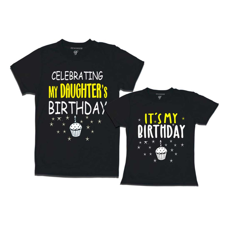 Celebrating My Daughter's Birthday T-shirts With Dad in Black Color available @ gfashion.jpg