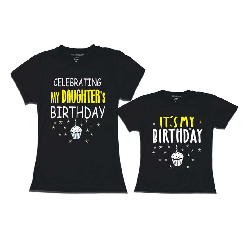 Celebrating My Daughter's Birthday T-shirts With Mom in Black Color available @ gfashion.jpg