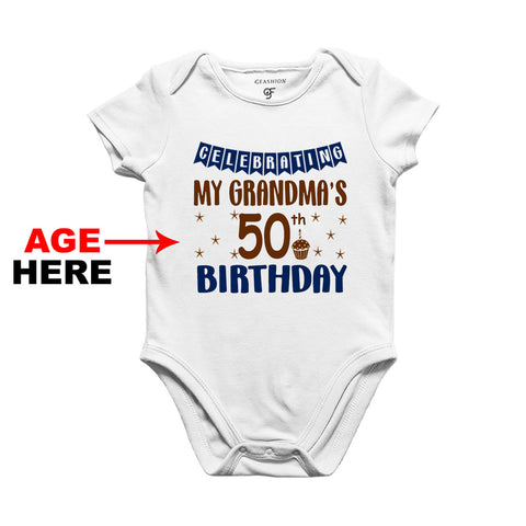 Celebrating My Grandma's Birthday Age Customized Onesie or Bodysuit or Rompers in White Color available @ gfashion.jpg