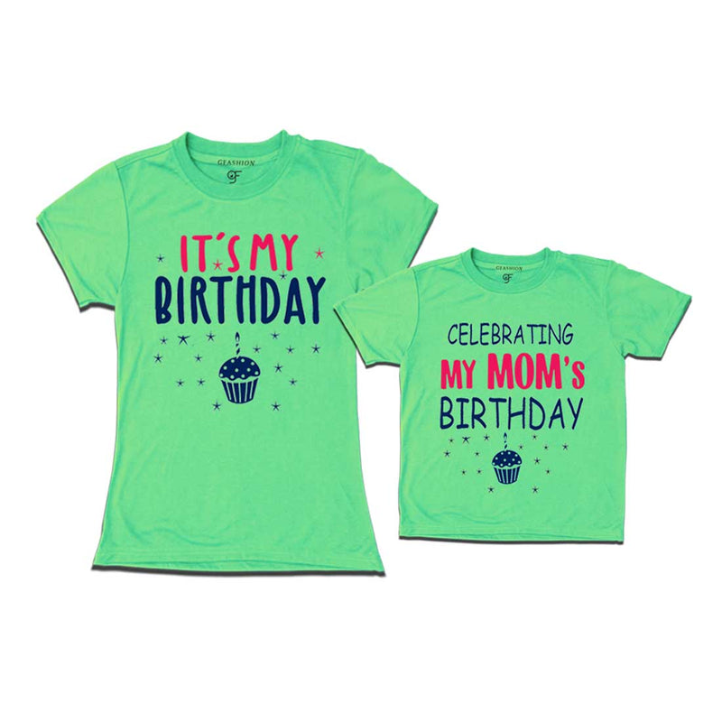 Celebrating My Mom's Birthday T-shirts in Pista Green Color available @ gfashion.jpg