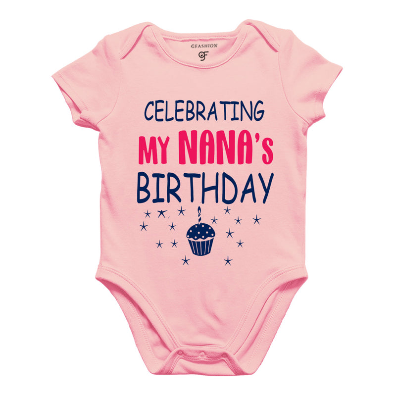 Celebrating My Nana's Birthday Bodysuit or Rompers in Pink Color available @ gfashion.jpg