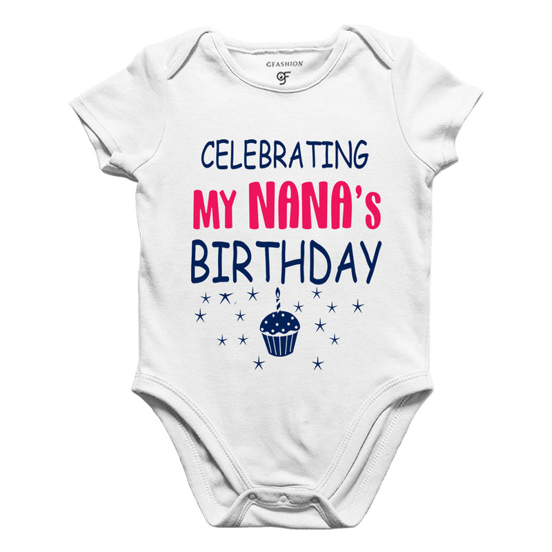 Celebrating My Nana's Birthday Bodysuit or Rompers in White Color available @ gfashion.jpg