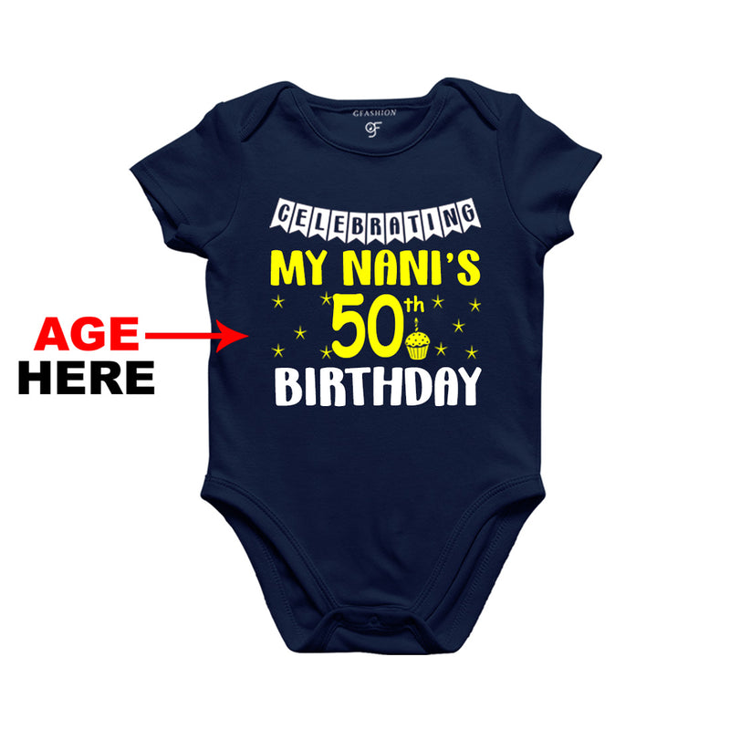 Celebrating My Nani's Birthday Age Customized Onesie or Bodysuit or Rompers in Navy Color available @ gfashion.jpg