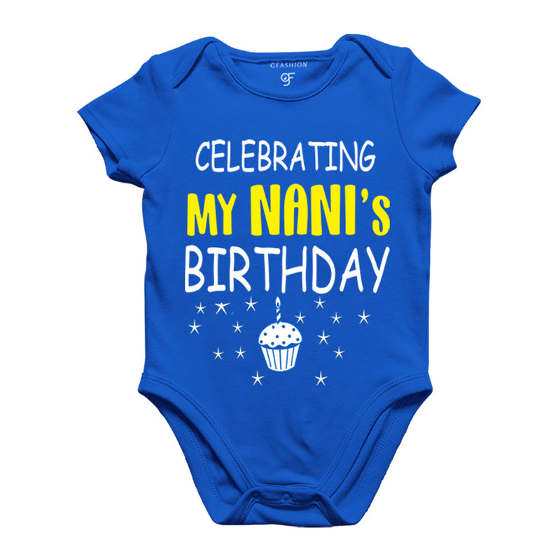 Celebrating My Nani's Birthday Bodysuit or Rompers in Blue Color available @ gfashion.jpg