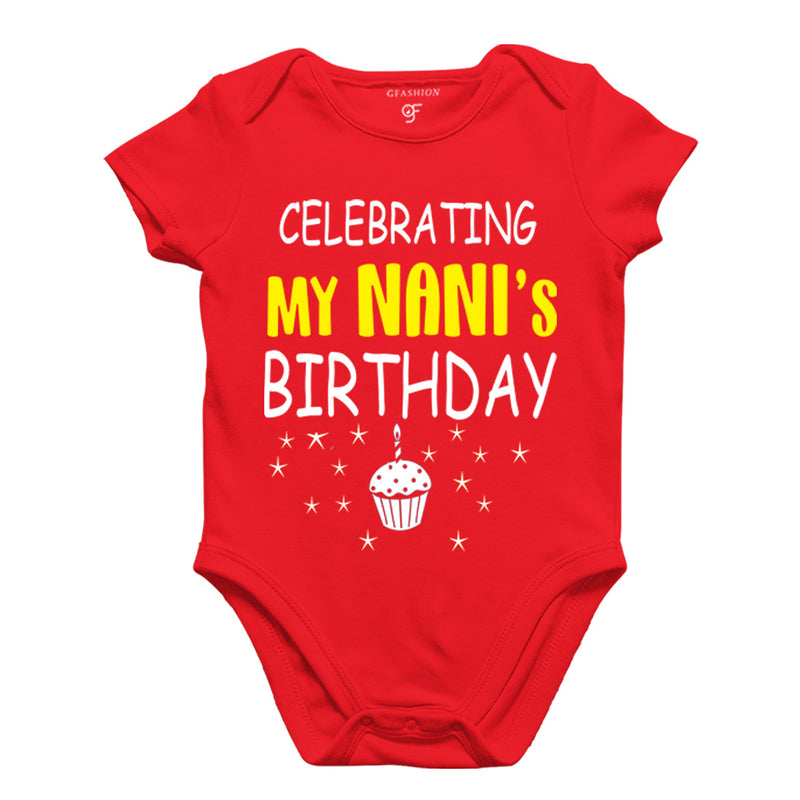 Celebrating My Nani's Birthday Bodysuit or Rompers in Red Color available @ gfashion.jpg