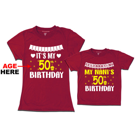 Celebrating My Nani's Birthday T-shirts with Age Customized in Maroon Color available @ gfashion.jpg