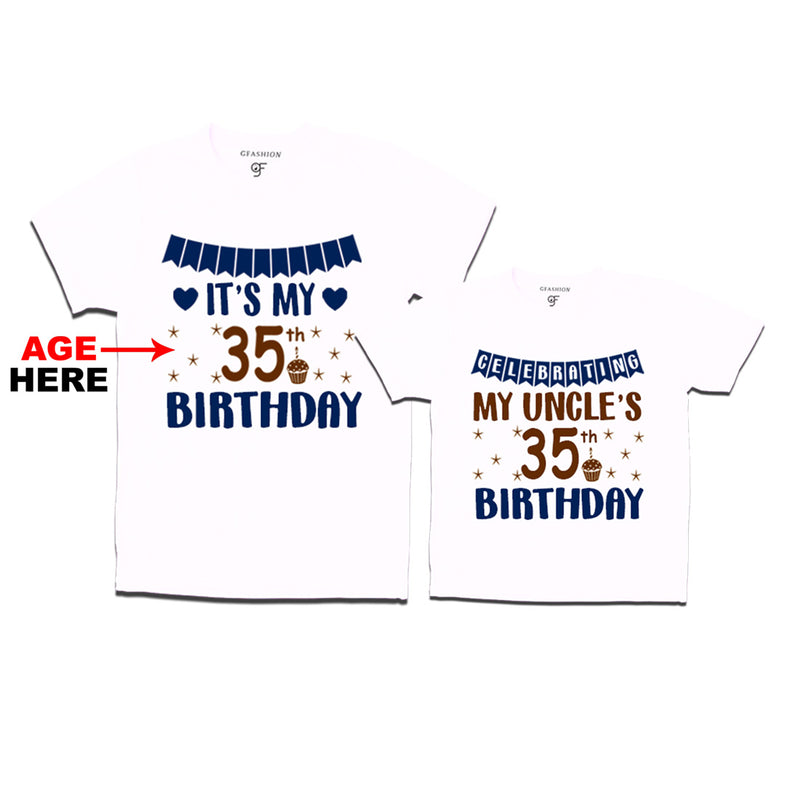Celebrating My Uncle's Birthday T-shirts with Age Customized in White Color available @ gfashion.jpg