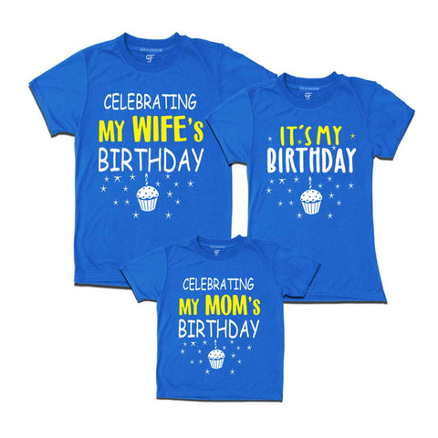Celebrating My Wife's Birthday Family T-shirts in Blue Color available @ gfashion.jpg