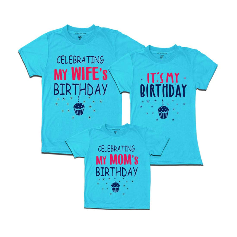Celebrating My Wife's Birthday Family T-shirts in Sky Blue Color available @ gfashion.jpg