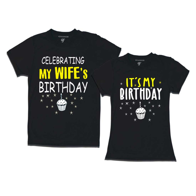 Celebrating My Wife's Birthday T-shirts in Black Color available @ gfashion.jpg
