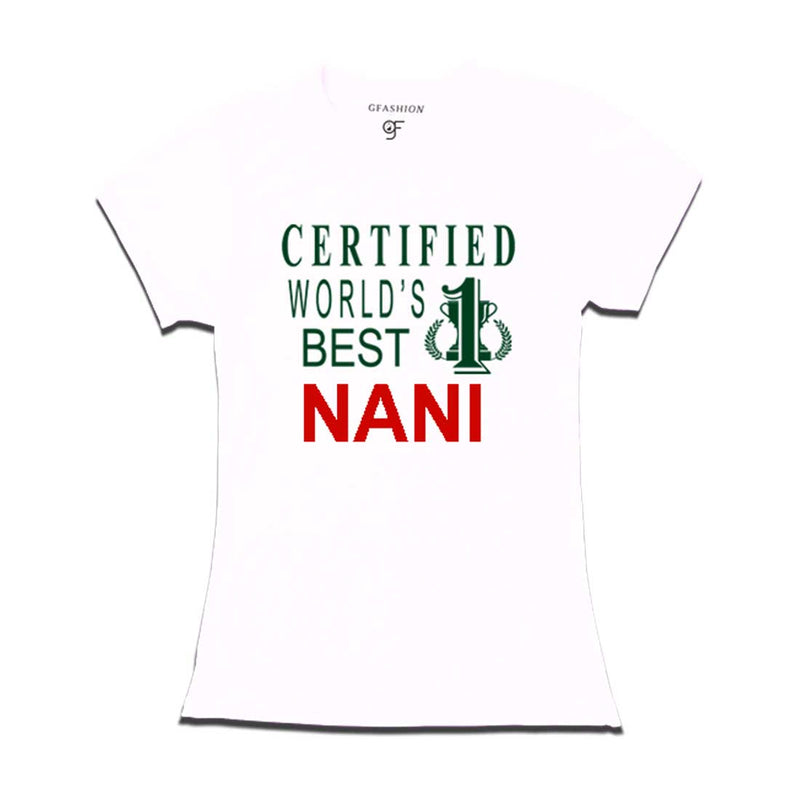Certified World's Best Nani T-shirts-White-gfashion