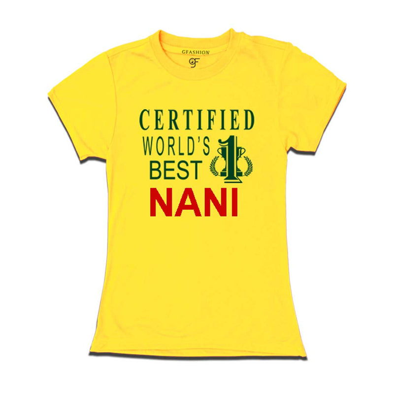 Certified World's Best Nani T-shirts-Yellow-gfashion