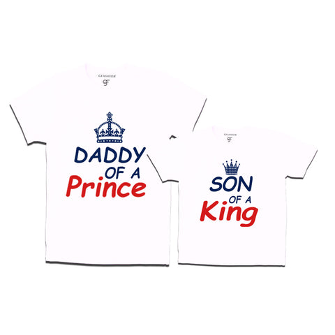 Daddy of a Prince-Son of a King T-shirts in White Color  available @ gfashion.jpg