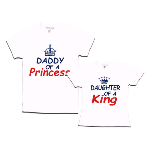 Daddy of a Princess-Daughter of a King T-shirts in White Color  available @ gfashion.jpg