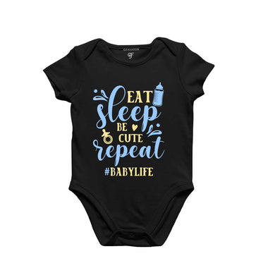 Eat Sleep Be Cute Repeat-Baby Life Bodysuit or Rompers or Onesie in Black Color available @ gfashion.jpg