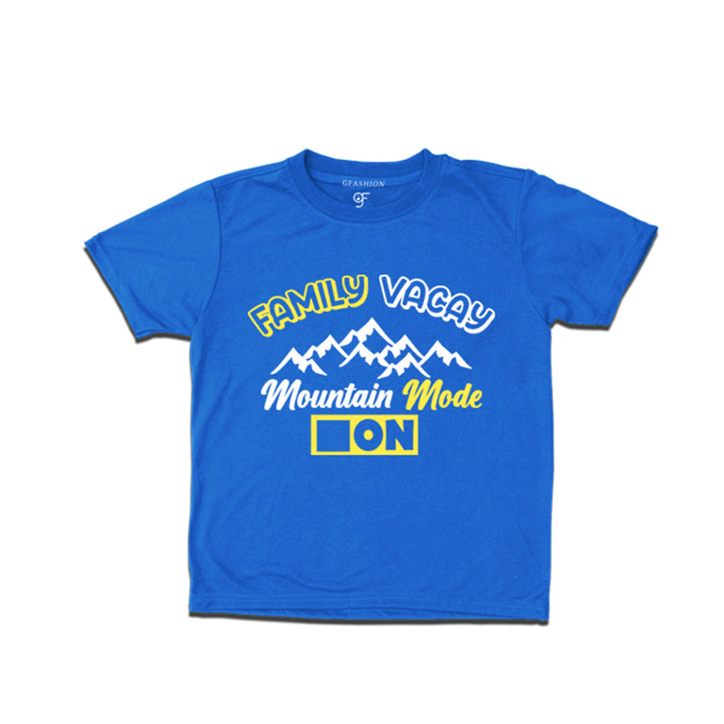 Family Vacay Mountain Mode On T-shirts in Blue Color available @ gfashion.jpg