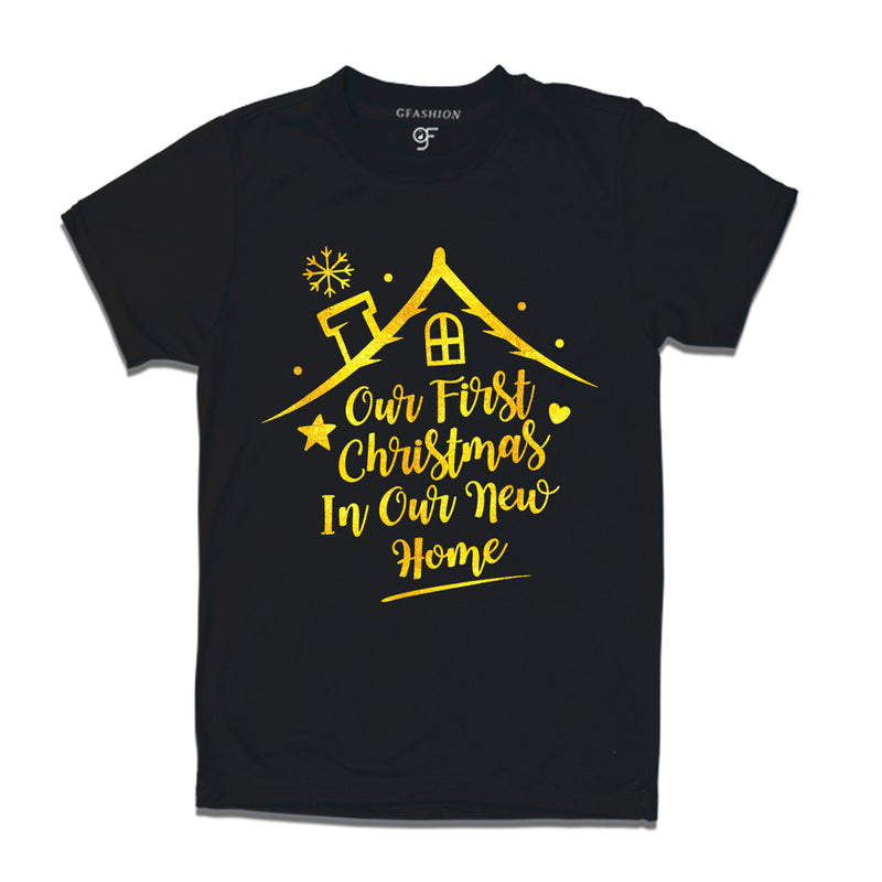 First Christmas in Our New Home  T-shirt in Black Color available @ gfashion.jpg