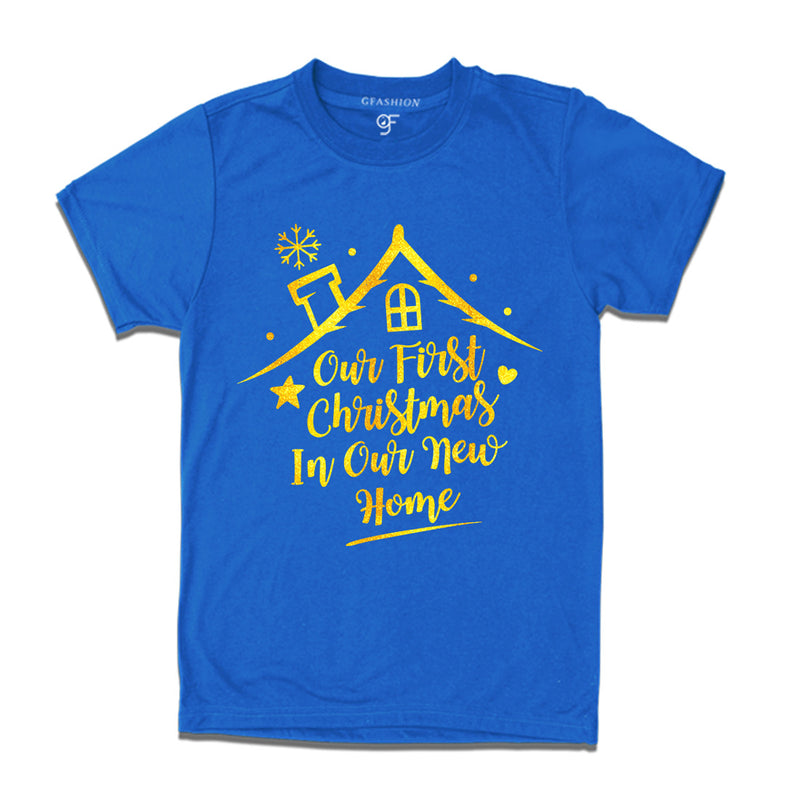 First Christmas in Our New Home  T-shirt in Blue Color available @ gfashion.jpg