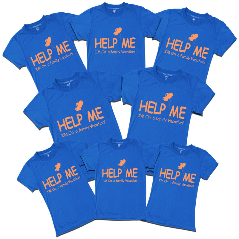 Help Me I'm on a Family VacationCustomized T-shirts in Blue Color available @ gfashion.jpg
