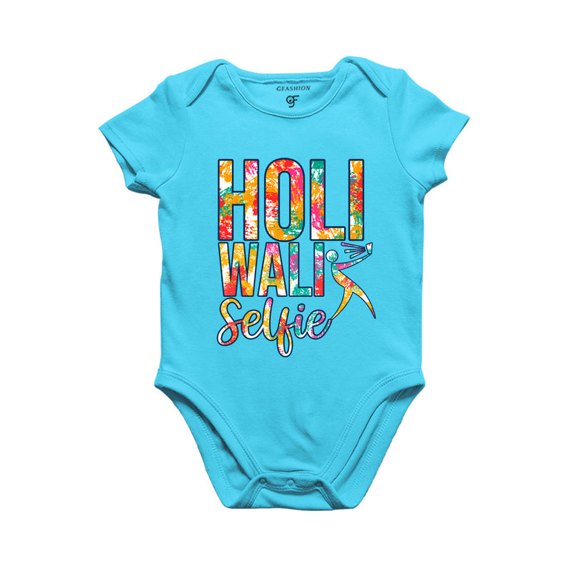Holi Wali Selfie Baby Bodysuit in Sky Blue Color available @ gfashion.jpg
