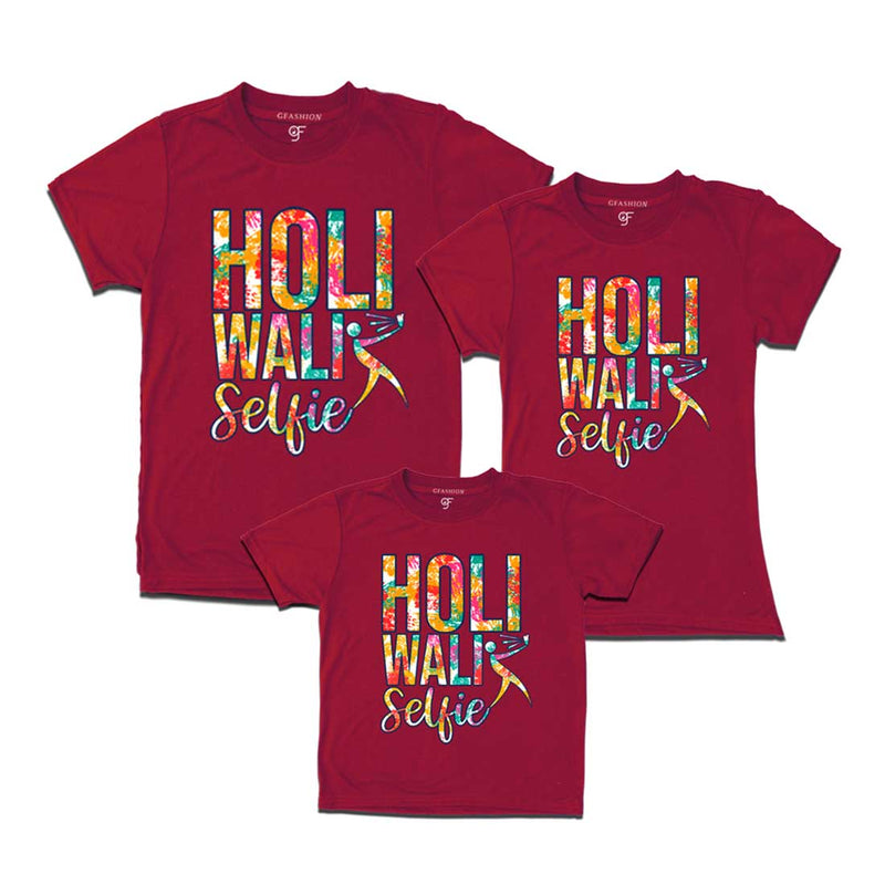 Holi Wali Selfie  T-shirts for Dad,Mom and Kids in Maroon Color available @ gfashion.jpg