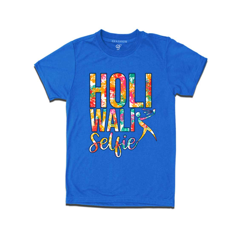 Holi Wali Selfie  T-shirts in Blue Color available @ gfashion.jpg