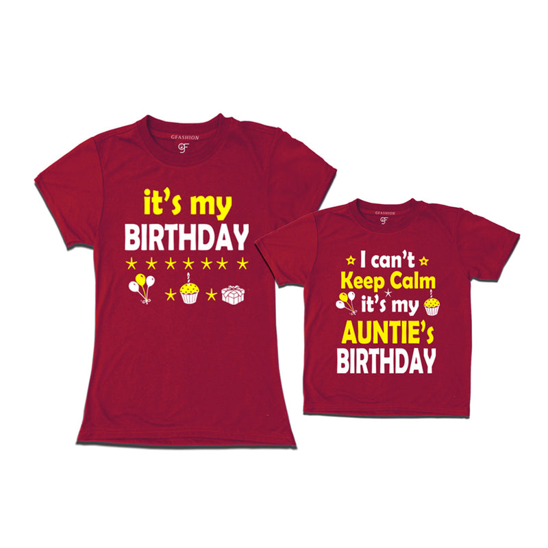 I Can't Keep Calm It's My Auntie's Birthday T-shirts in Maroon Color available @ gfashion.jpg