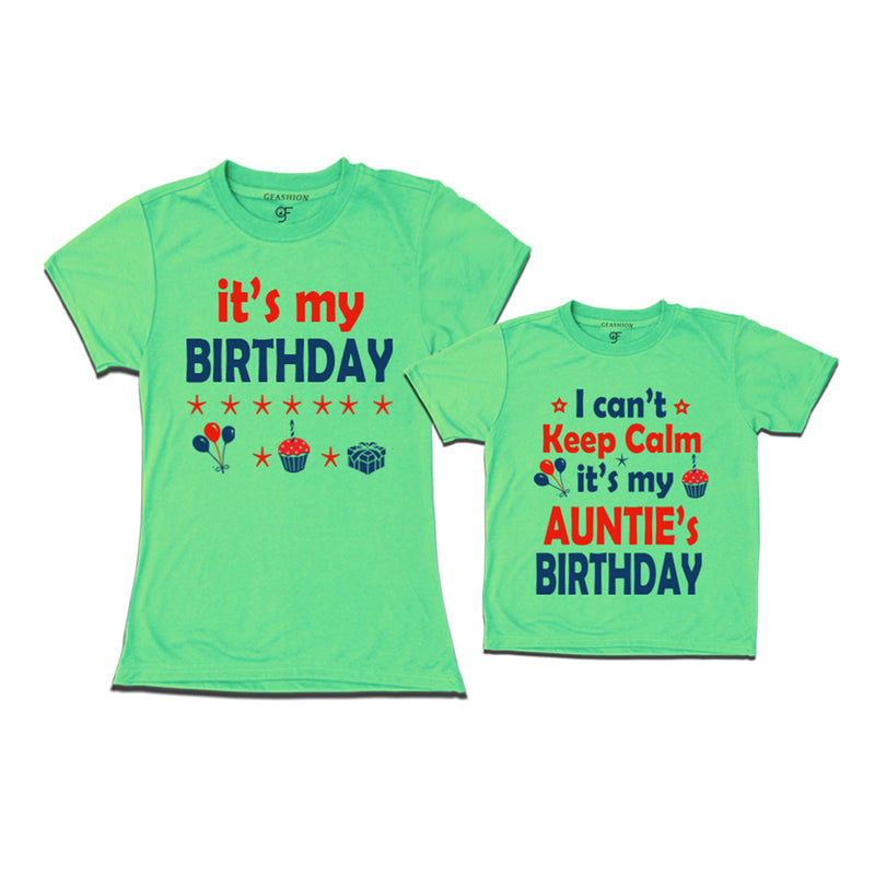 I Can't Keep Calm It's My Auntie's Birthday T-shirts in Pista Green Color available @ gfashion.jpg