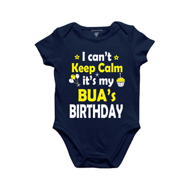 I Can't Keep Calm It's My Bua's Birthday Bodysuit or Rompers in Navy Color available @ gfashion.jpg