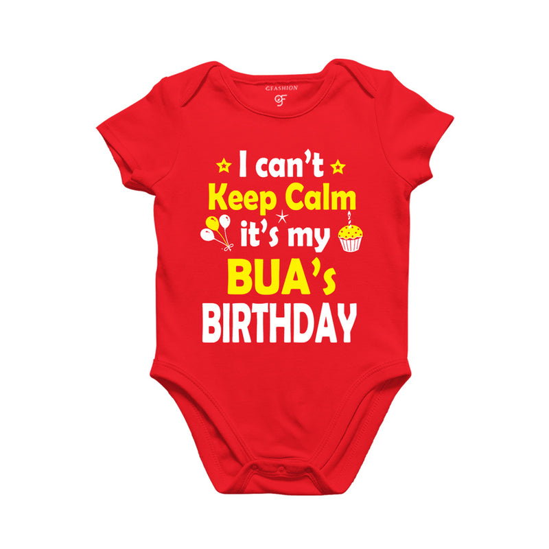 I Can't Keep Calm It's My Bua's Birthday Bodysuit or Rompers in Red Color available @ gfashion.jpg