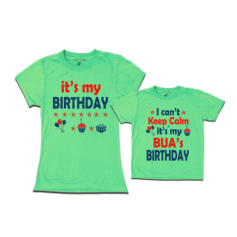 I Can't Keep Calm It's My Bua's Birthday T-shirts in Pista Green Color available @ gfashion.jpg