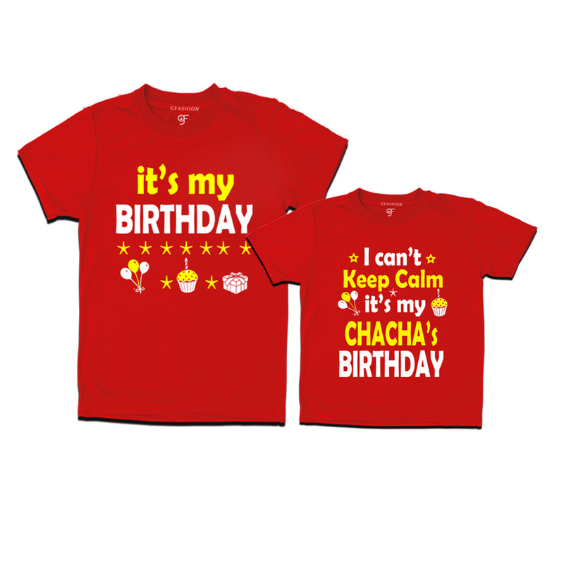 I Can't Keep Calm It's My Chacha's Birthday T-shirts in Red Color available @ gfashion.jpg