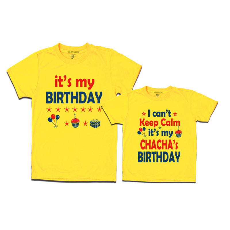 I Can't Keep Calm It's My Chacha's Birthday T-shirts in Yellow Color available @ gfashion.jpg