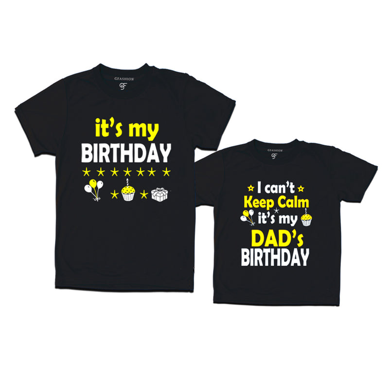 I Can't Keep Calm It's My Dad's Birthday T-shirts in Black Color available @ gfashion.jpg