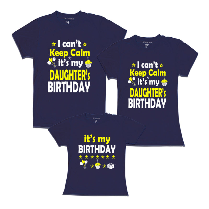 I Can't Keep Calm It's My Daughter's Birthday T-shirts With Family in Navy Color available @ gfashion.jpg